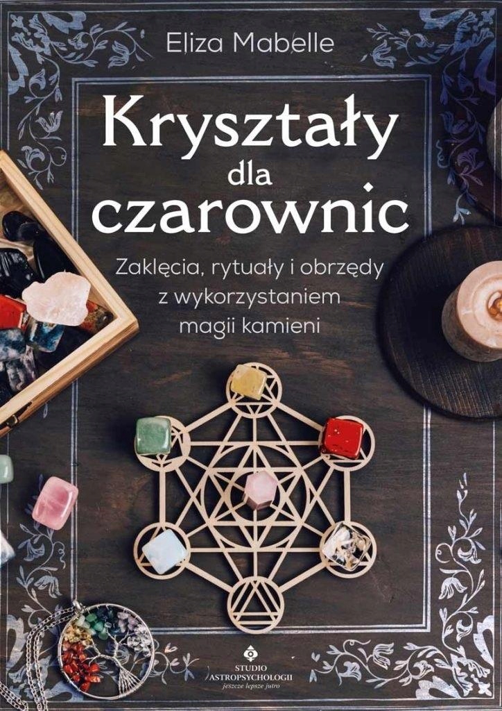 

Kryształy Dla Czarownic, Eliza Mabelle