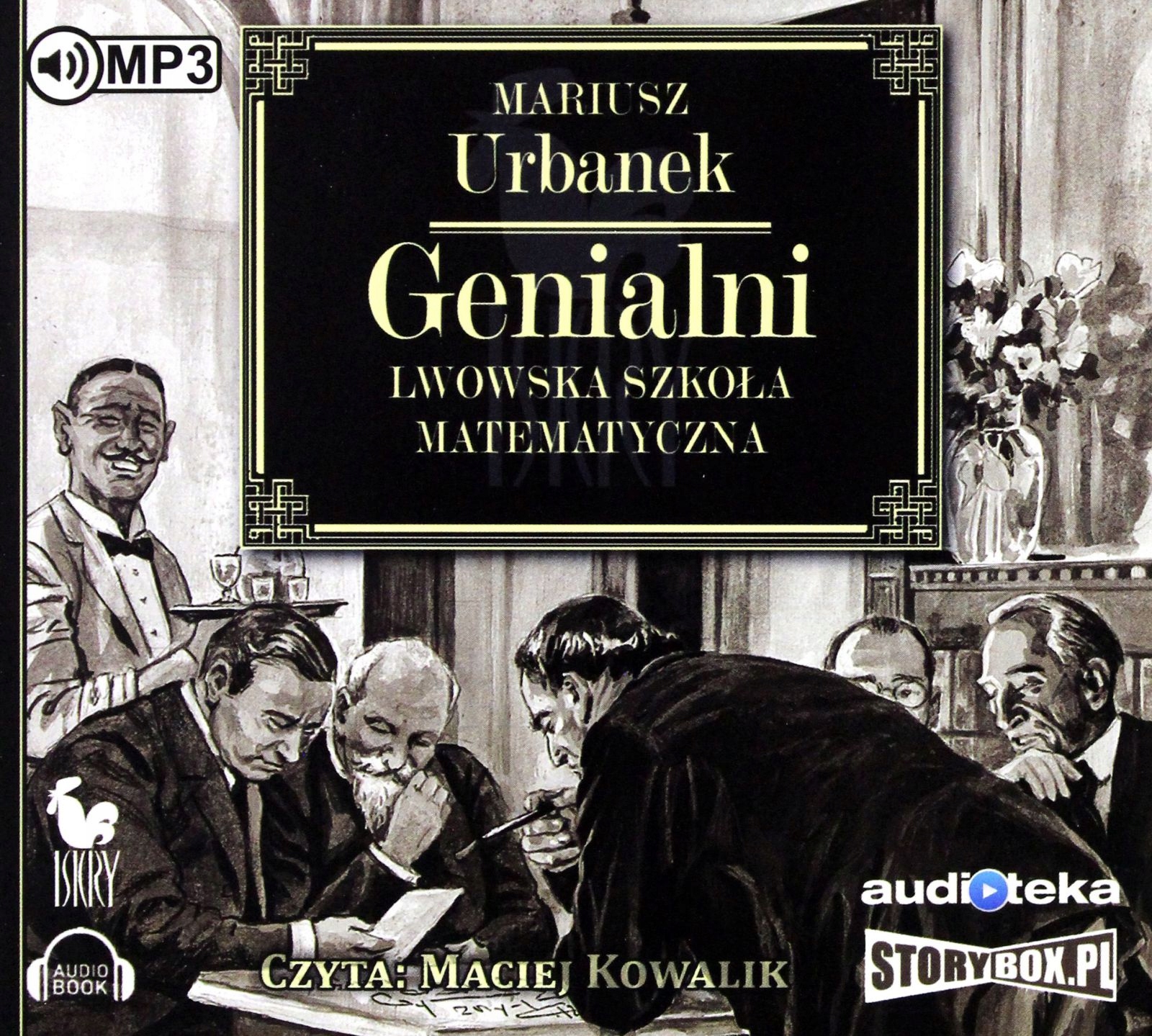 GENIALNI LWOWSKA SZKOŁA MATEMATYCZNA - MARIUSZ URBANEK [AUDIOBOOK]