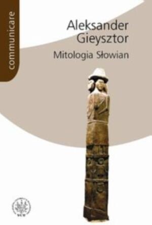 MITOLOGIA SŁOWIAN - ALEKSANDER GIEYSZTOR