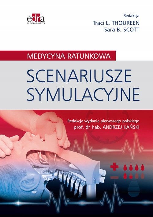 

Scenariusze symulacyjne Medycyna ratunkowa