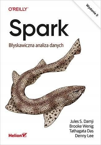 SPARK. BŁYSKAWICZNA ANALIZA DANYCH W.2