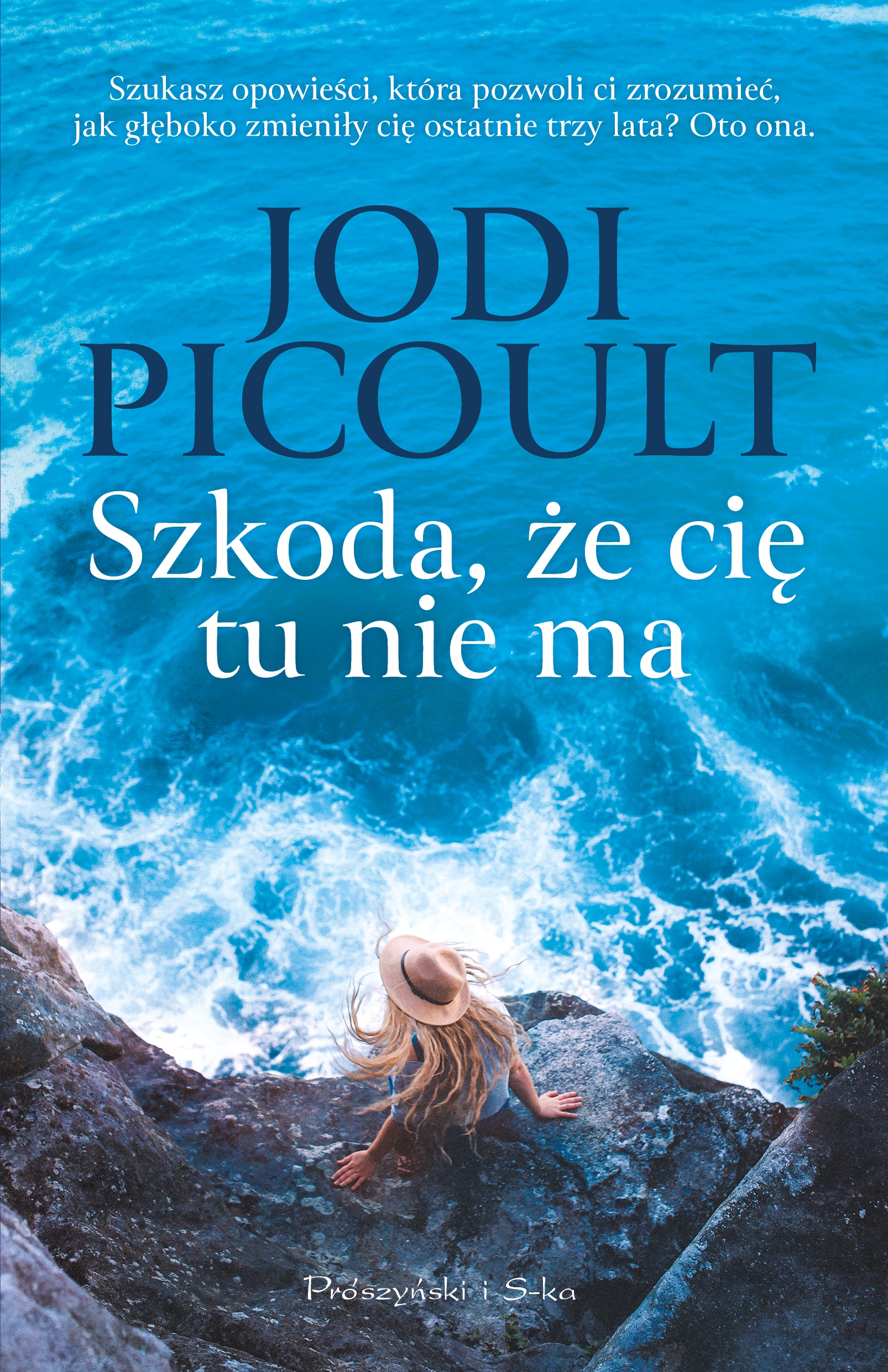 

Szkoda Że Cię Tu Nie Ma Jodi Picoult