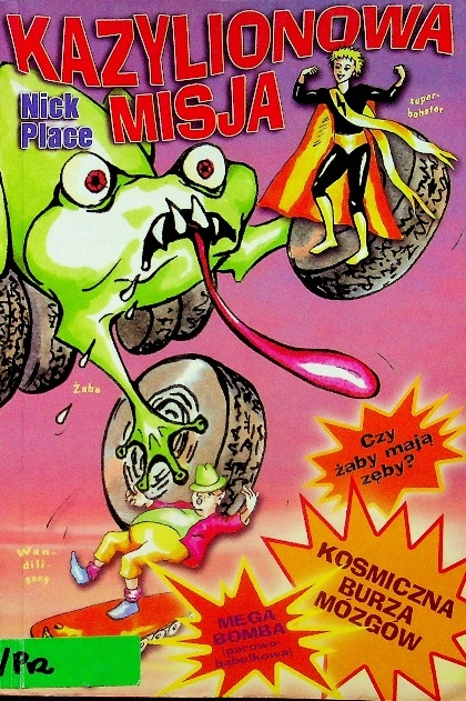 Nick Place - Kazylionowa misja