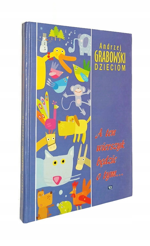 A TEN WIERSZYK BĘDZIE O TYM GRABOWSKI DZIECIOM