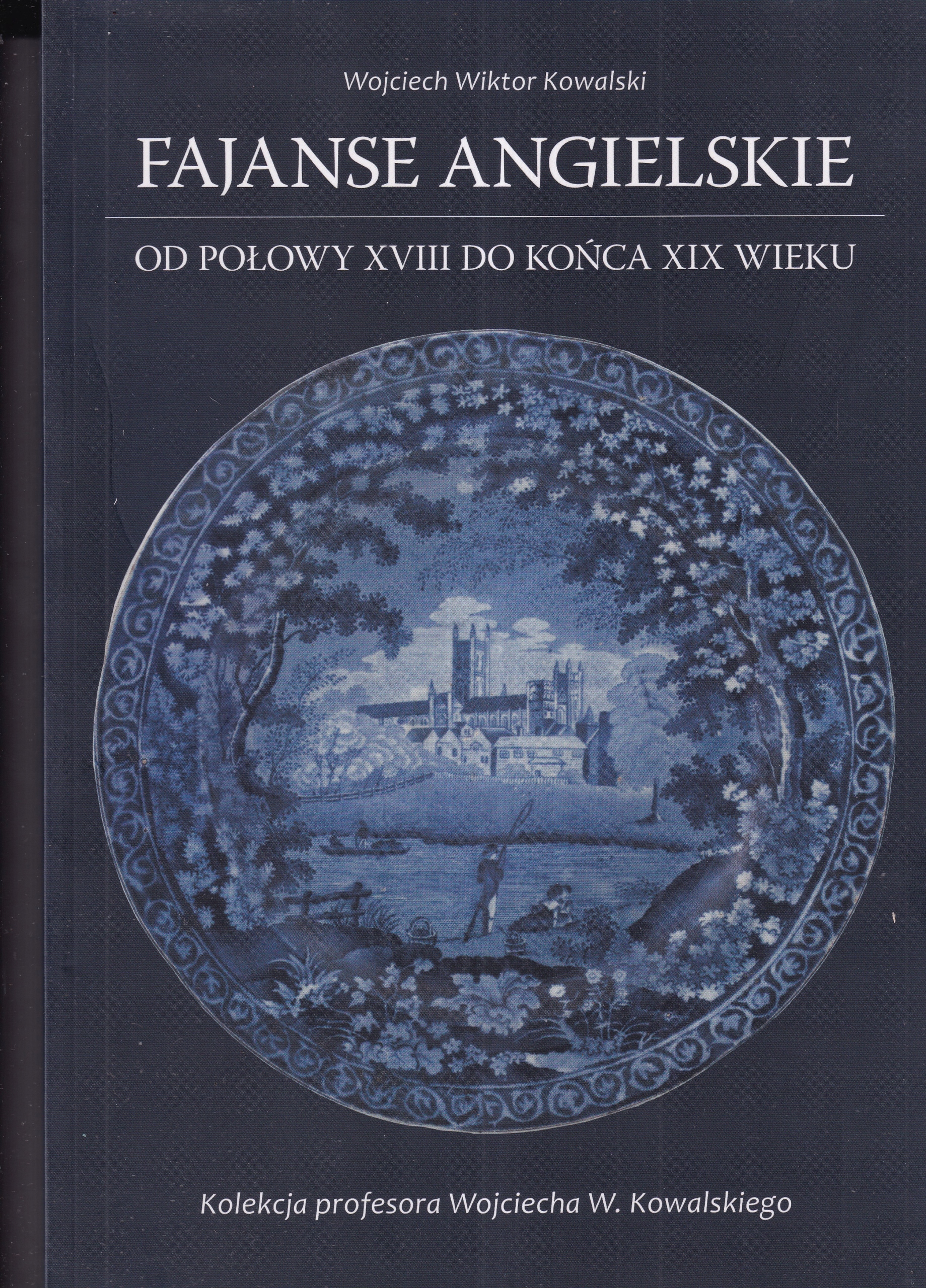 Fajanse anglický XVIII-XIXw. fajáns porcelán 280 stran