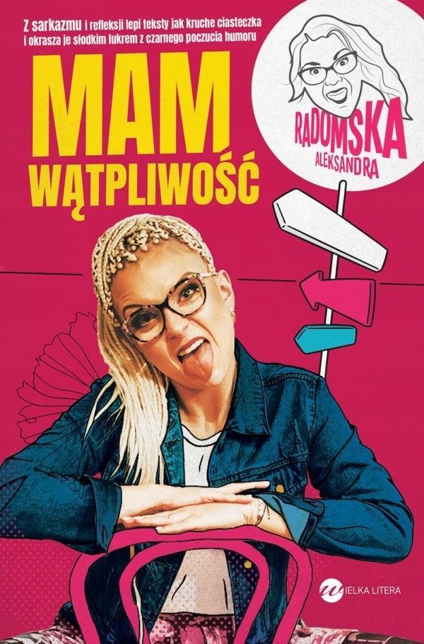 Mam Wątpliwość, Aleksandra Radomska