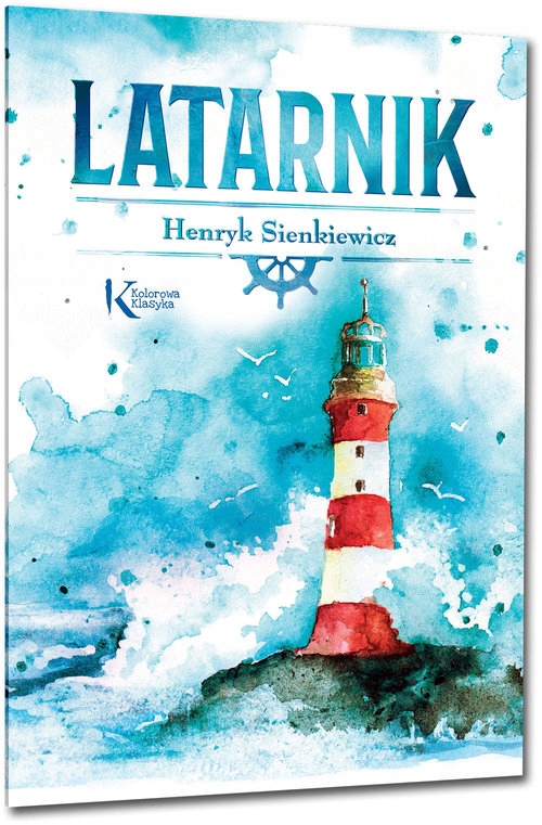

Henryk Sienkiewicz Latarnik