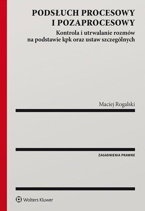PODSŁUCH PROCESOWY I POZAPROCESOWY