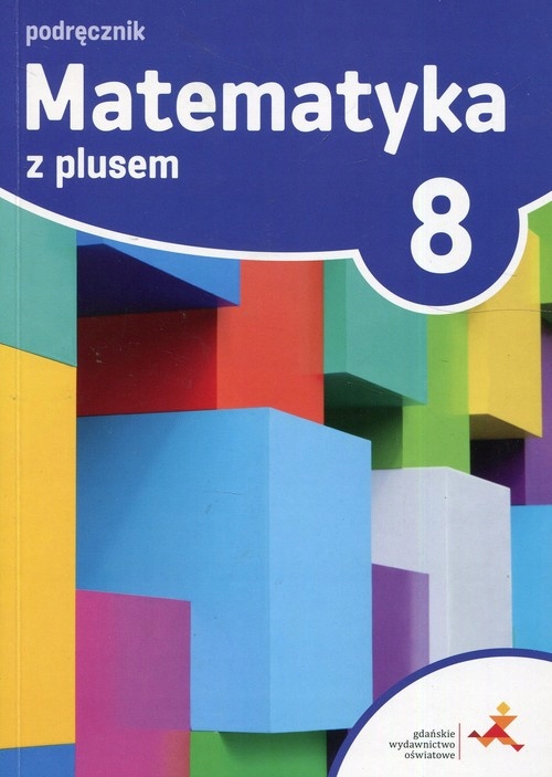 

Matematyka Z Plusem Sp Klasa 8 Podręcznik Gwo