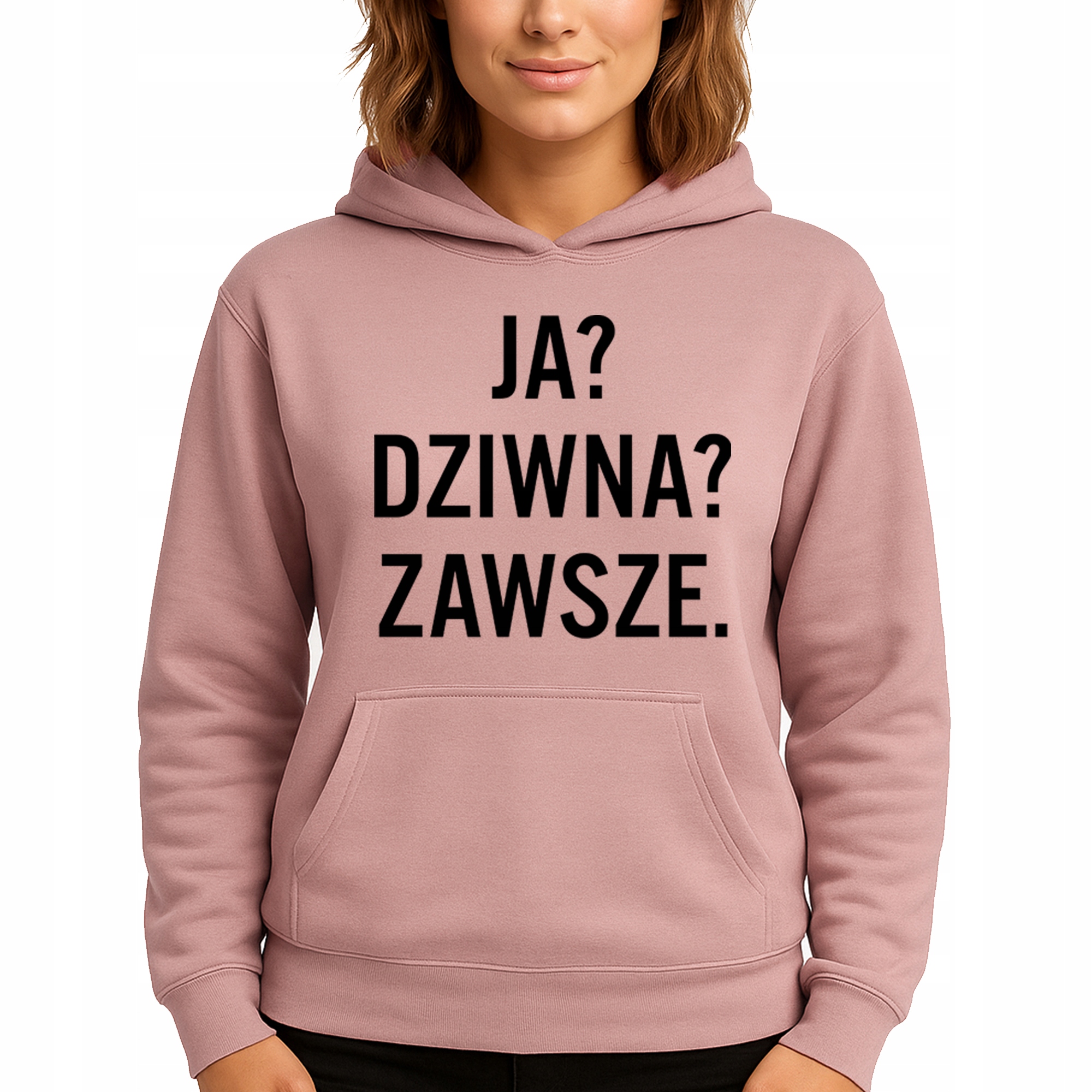 Mikina Růžová Hoodie S Kapucí Jako Dárek Já? Divná? Vždycky Vel S