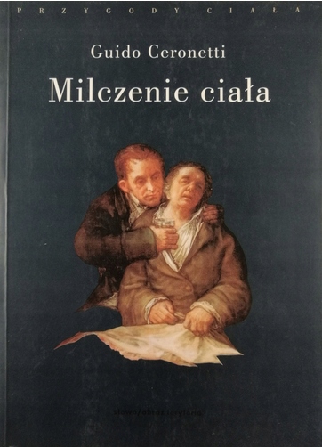 Milczenie ciała Guido Ceronetti