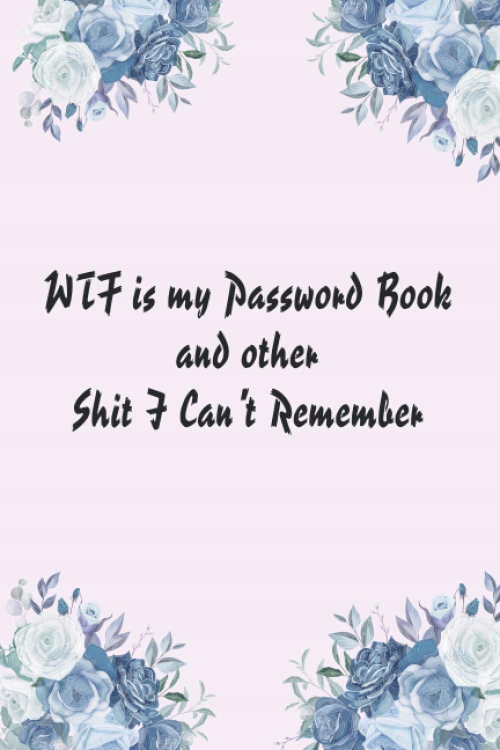 Publishing, Cristy WTF is my Password Book and other Shit I Can't Remember: