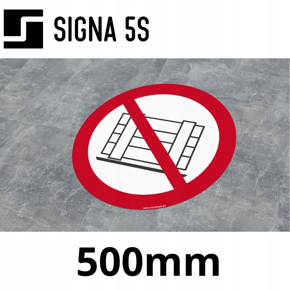 Podlahová značka SafeWalk „Odstavení nebo skladování zakázáno“ 50 cm R10