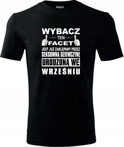

Wybacz Ten Facet Jest Prezent Urodziny Koszulki 24