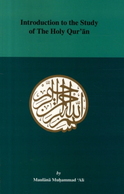 Introduction to the Study of the Holy Quaran M. ALI