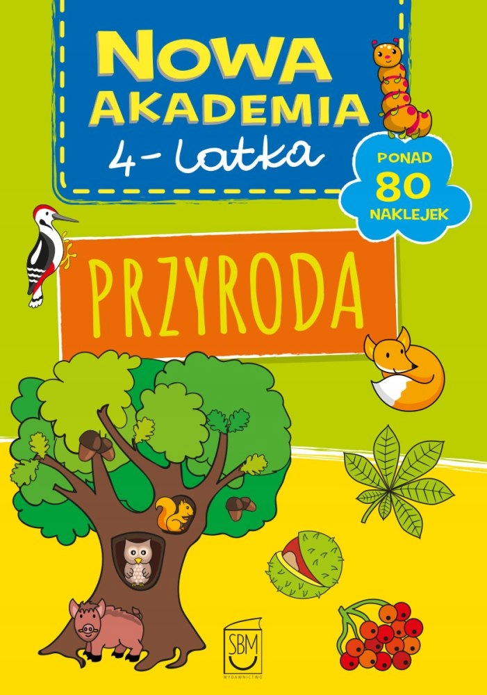 

Nowa Akademia 4-latka Przyroda ponad 80 naklejek