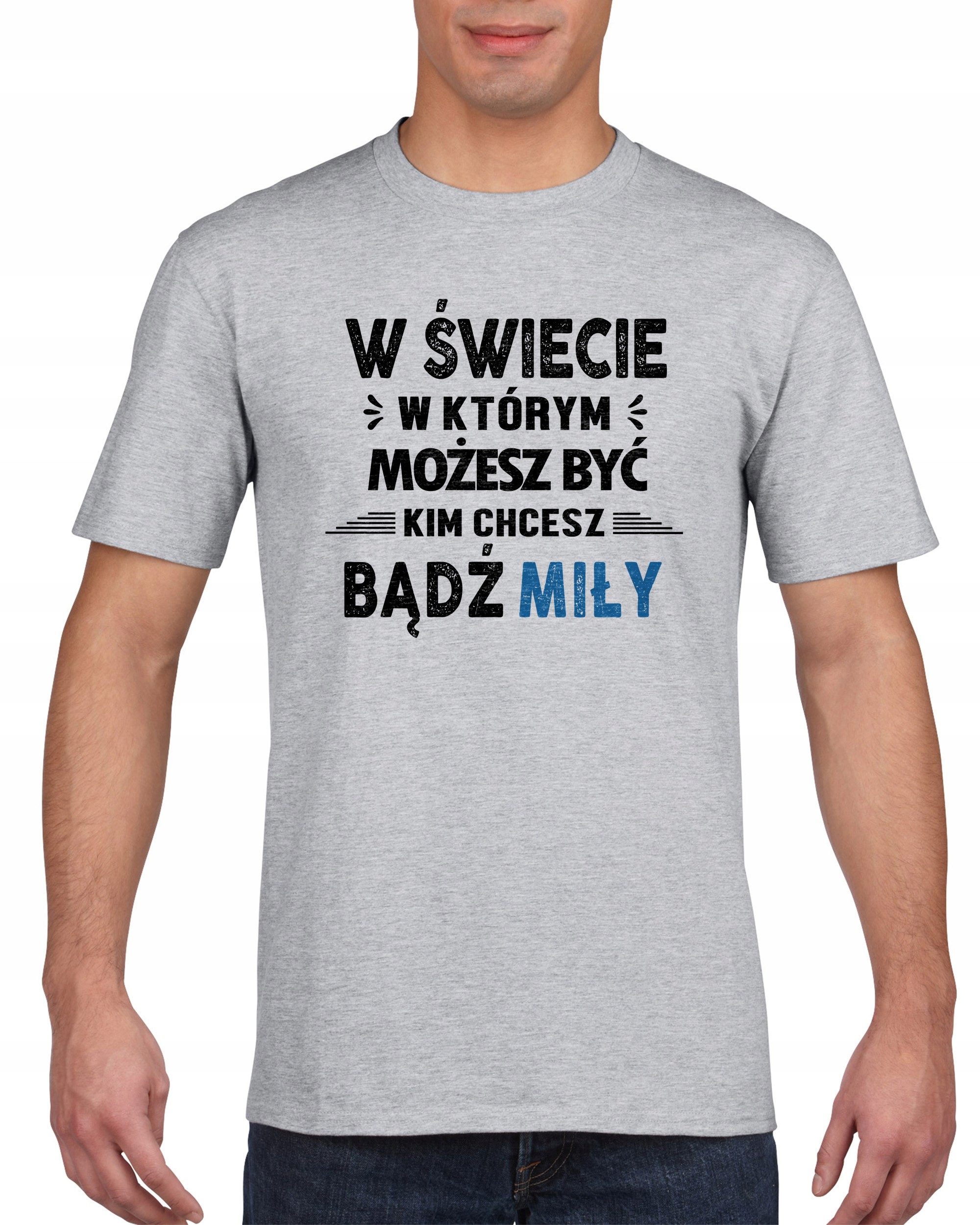 

Koszulka męska Bądź miły M