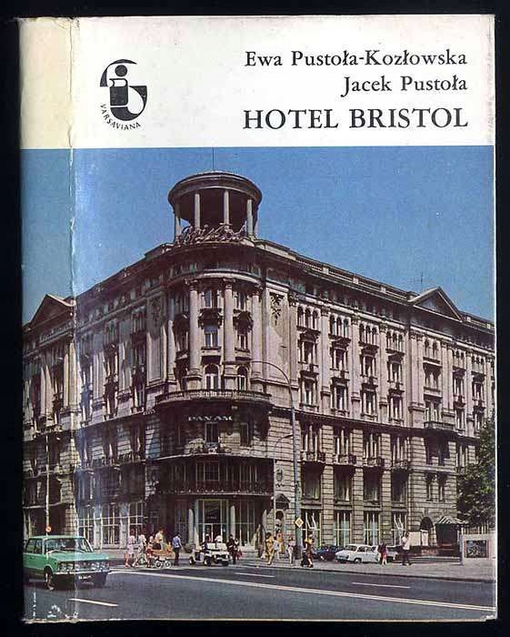 Pustoła-Kozłowska E.: Hotel Bristol 1985