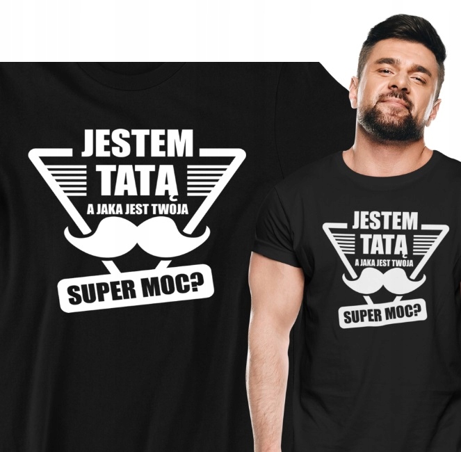 

T-shirt Męski Prezent Tata Super Moc Dzień Ojca
