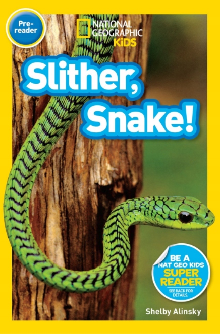 

Nat Geo Readers Slither, Snake Pre-reader (eng)