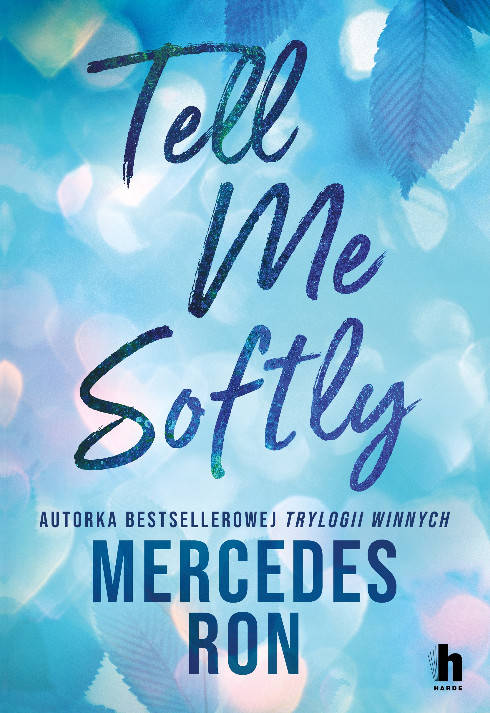 Tell me softly Mercedes Ron