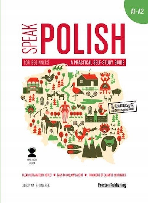 

Speak Polish. A Practical Self-Study Guide. Part 1