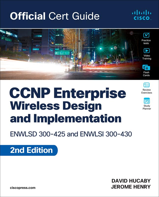CCNP Enterprise Wireless Design ENWLSD 300-425 and Implementation ENWLSI