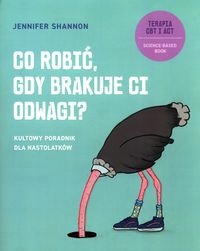 

Co Robić, Gdy Brakuje CI Odwagi Kultowy Poradnik