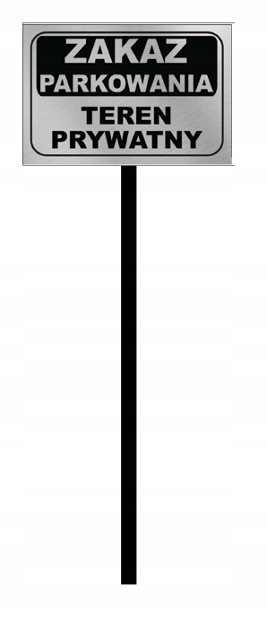 Zakaz parkowania teren prywatny aluminium 30x20 100 cm