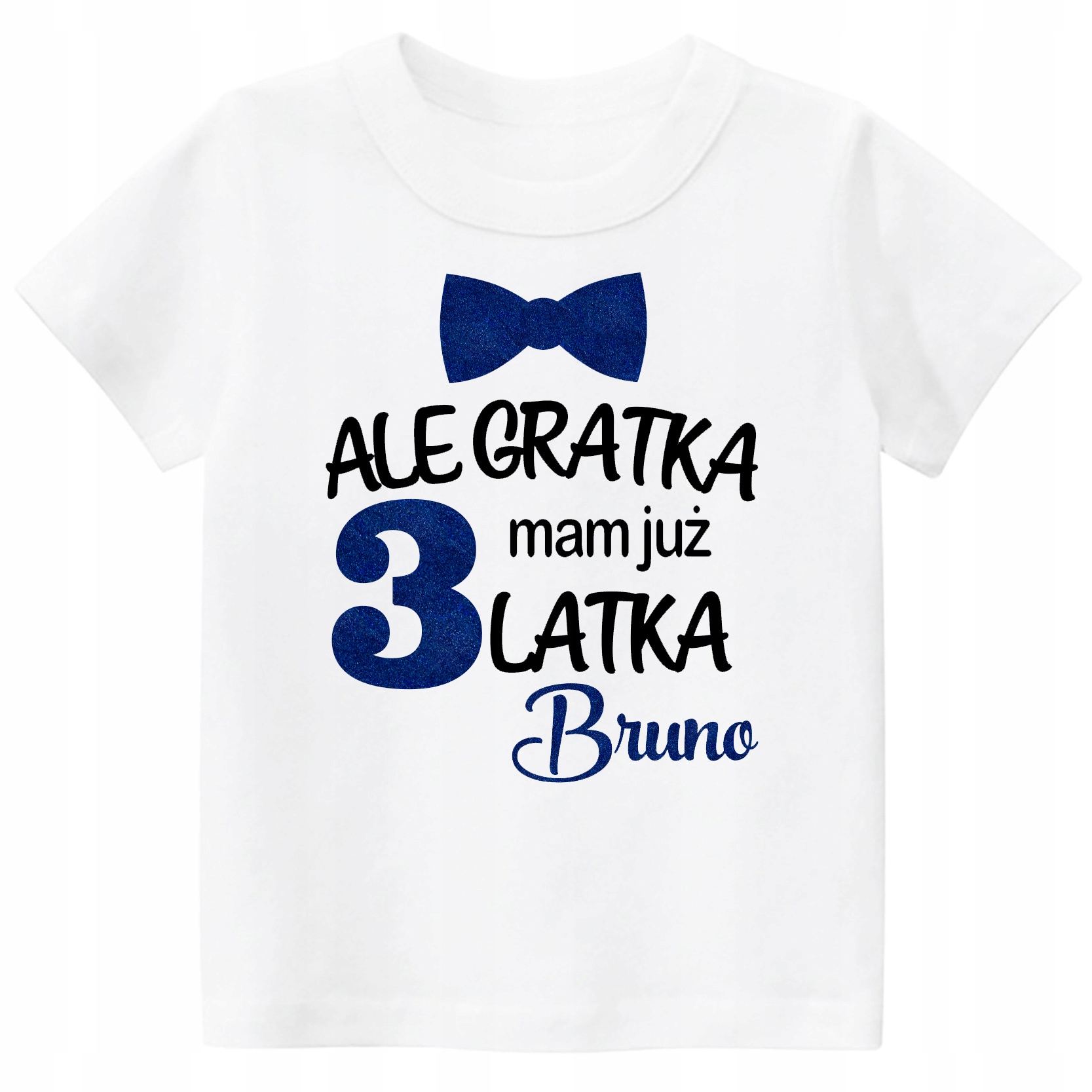 

Koszulka Urodziny Ale gratka mam 3 latka Imię 110
