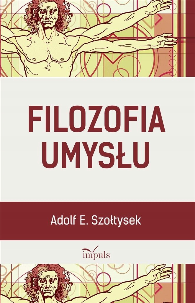 FILOZOFIA UMYSŁU ADOLF E SZOŁTYSEK