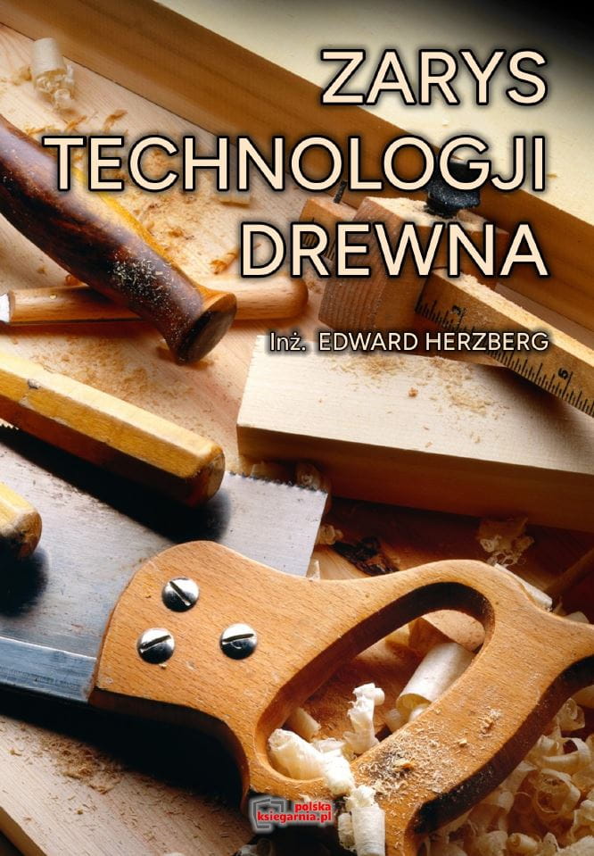 Zarys technologii drewna. Reprit