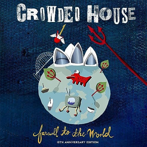 Crowded House: Farewell To The World (live At Sydn