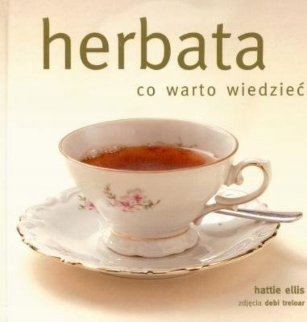 Herbata co warto wiedzieć