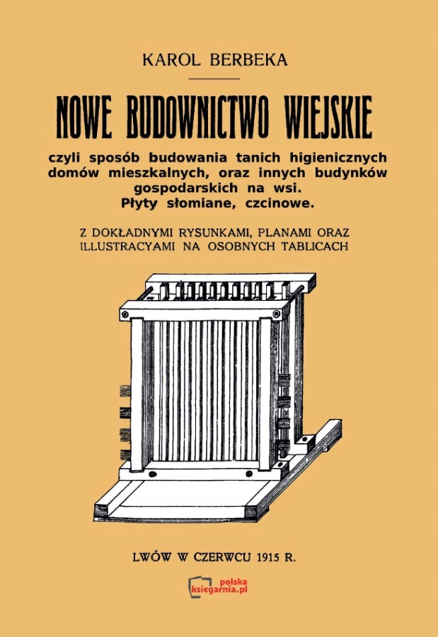 Nowe budownictwo wiejskie. Reprint 1915