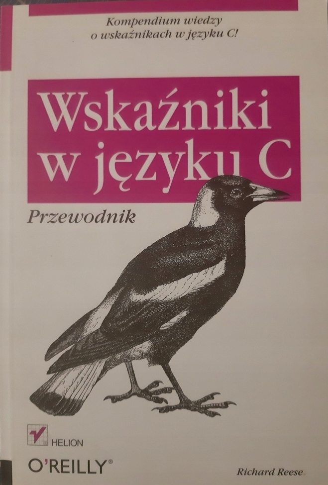 Wskaźniki w języku C. Przewodnik. Kompendium wiedzy. Reese
