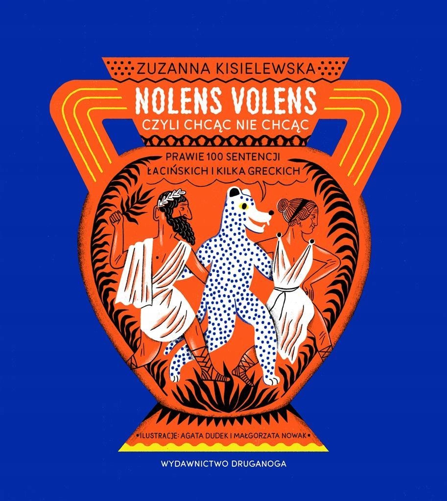 

Nolens volens Zuzanna Kisielewska, Agata Dudek