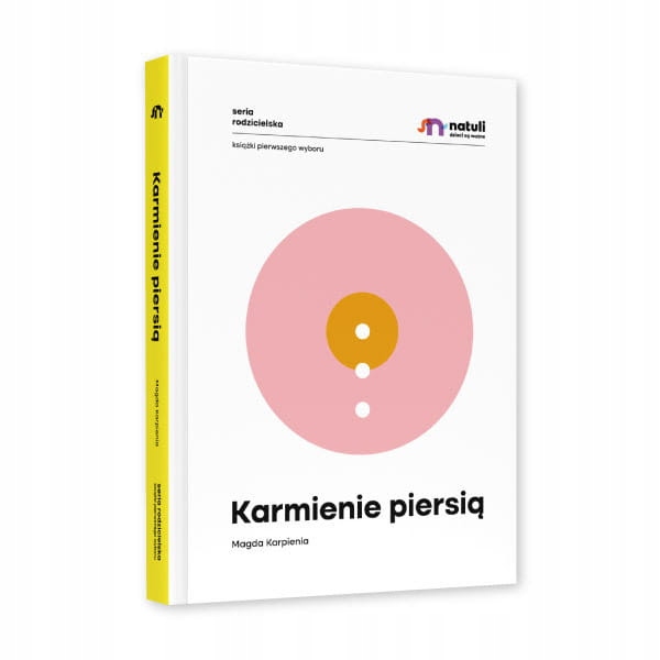 

Karmienie piersią A. Szwinta-Dyrda, M. Karpienia