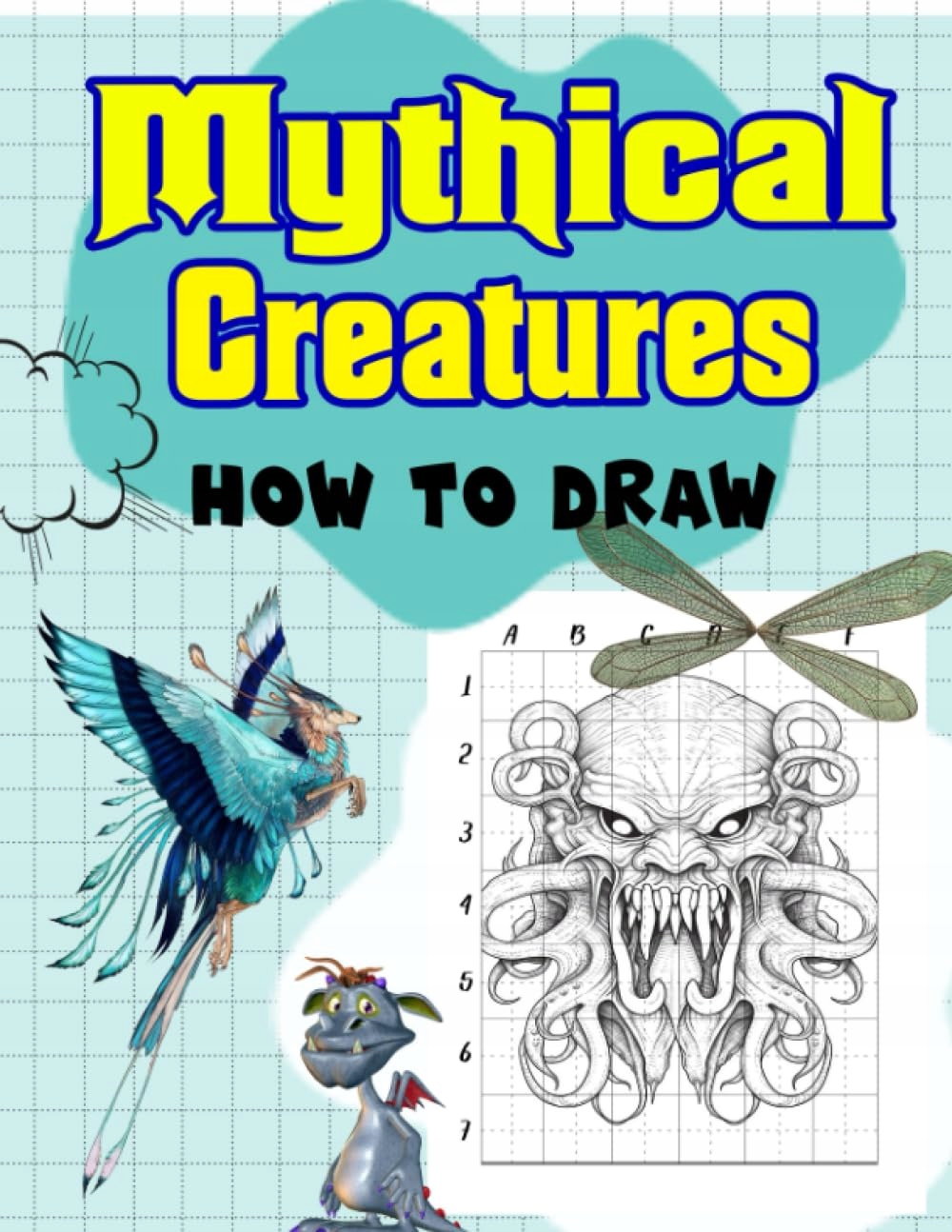 How To Draw Mythical Creatures: Step-by-Step Guide to Drawing ...