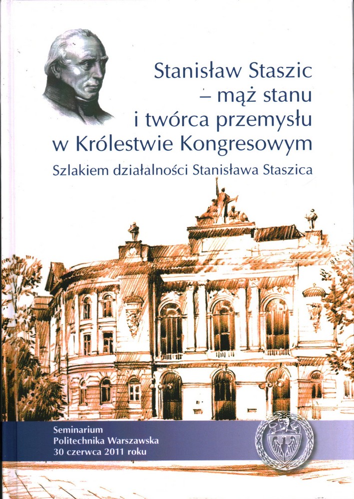 Stanisław Staszic Mąż Stanu I Twórca Przemysłu
