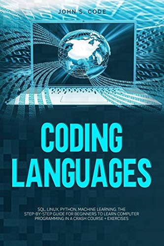 Code, John S. CODING LANGUAGES: SQL, Linux, Python, machine learning. The s