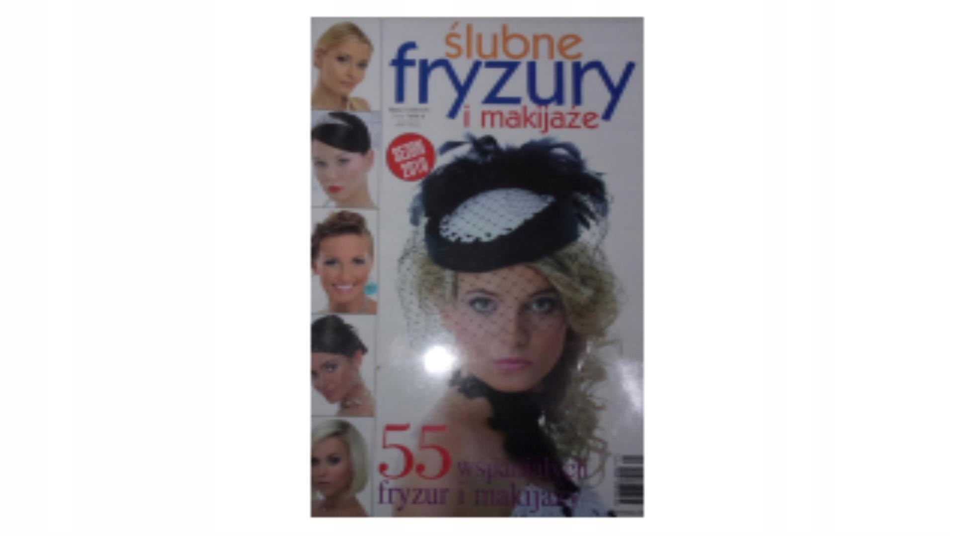 Ślubne fryzury i makijaże nr 1 (7) z 2010 roku