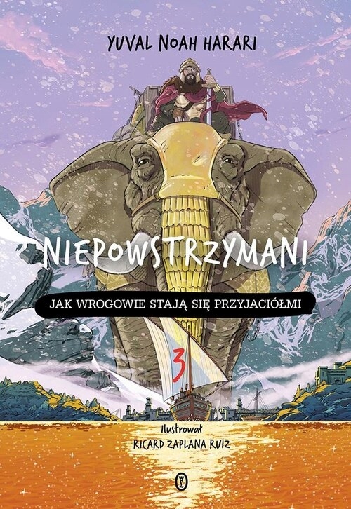 Niepowstrzymani 3 Yuval Noah Harari