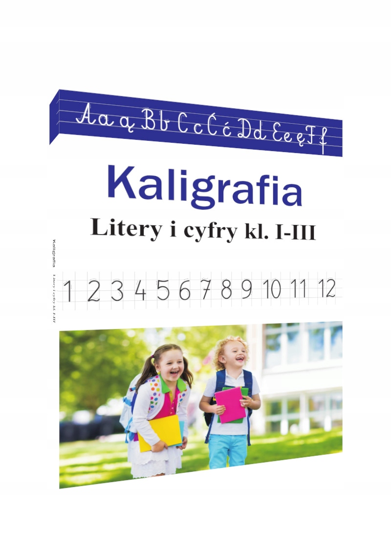 

Kaligrafia Litery I Cyfry nauki pisania Kl I III