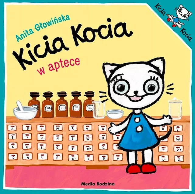KICIA KOCIA W APTECE Anita Głowińska MEDIA RODZINA