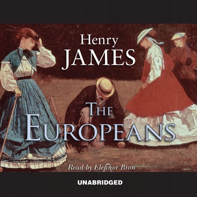 Europeans - James, Henry AUDIOBOOK