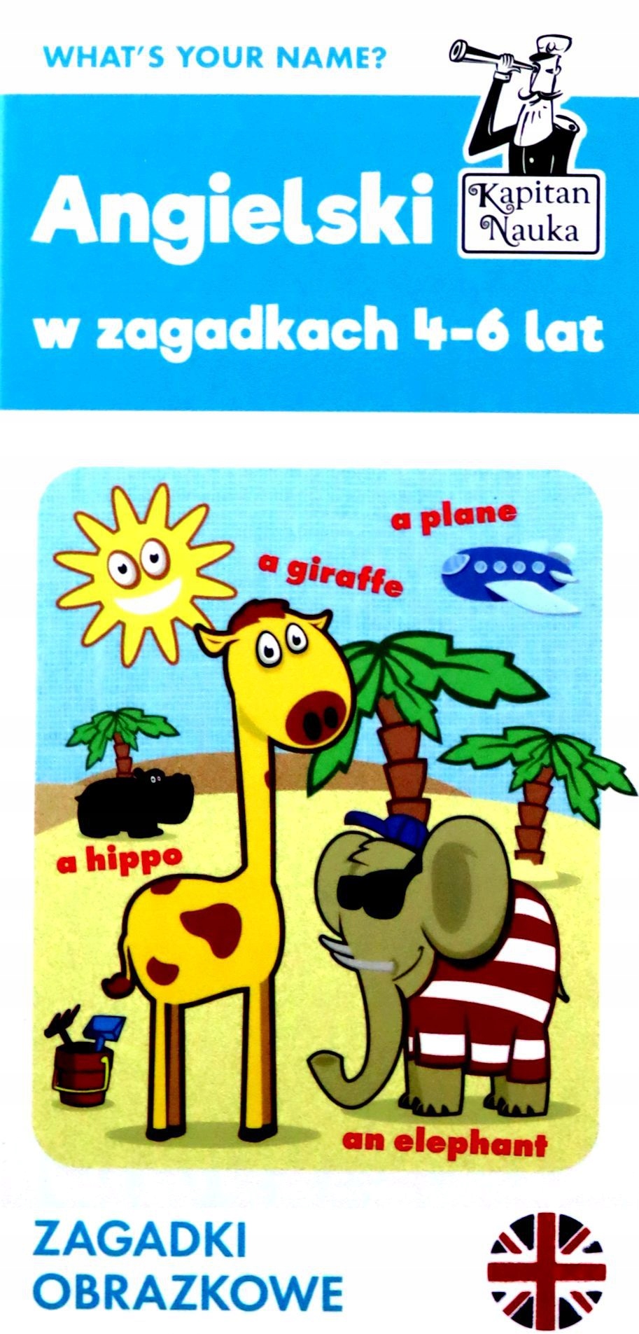 ANGIELSKI W ZAGADKACH 4-6 LAT. ZAGADKI OBRAZKOWE.
