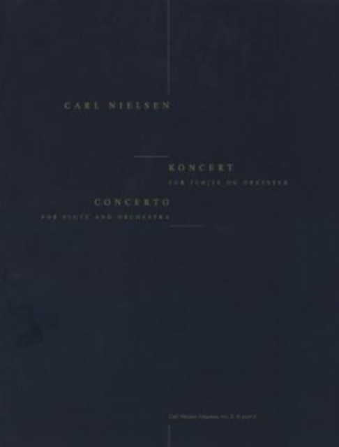 Carl Nielsen: Koncert for Flyjte Og Orkester (Score)