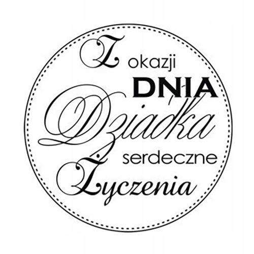 Stempel Polimerowy Koło-z okazji Dnia Dziadka serdeczne życzenia Agateria