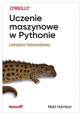 Uczenie maszynowe w Pythonie Matt Harrison